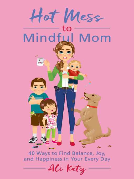 Title details for Hot Mess to Mindful Mom by Ali Katz - Wait list